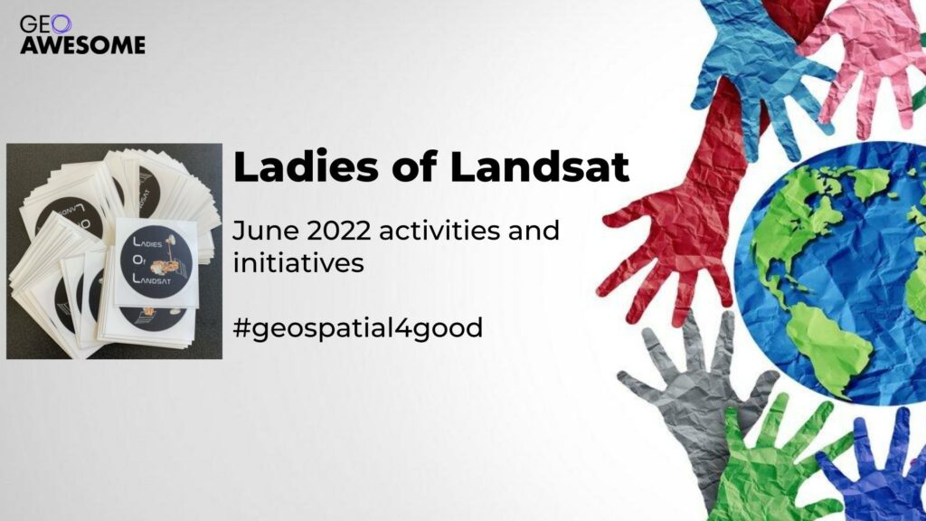 Ladies of Landsat - Summary of activity - June 2022