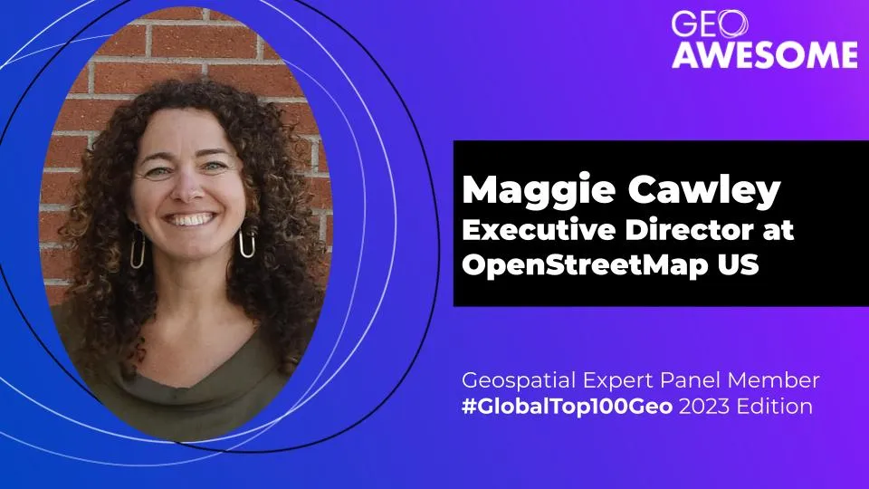 Geospatial Expert Panel – Maggie Cawley – Global Top 100 Geospatial Companies 2023 Edition