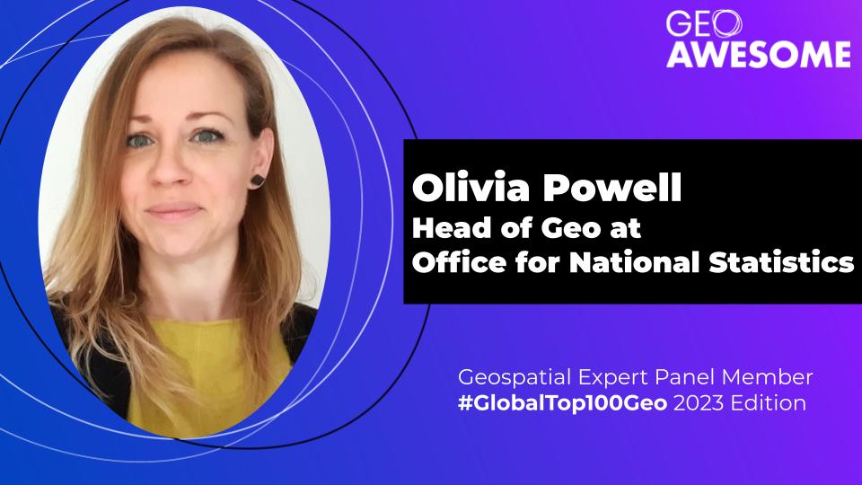 Geospatial Expert Panel – Olivia Powell – Global Top 100 Geospatial Companies 2023 Edition