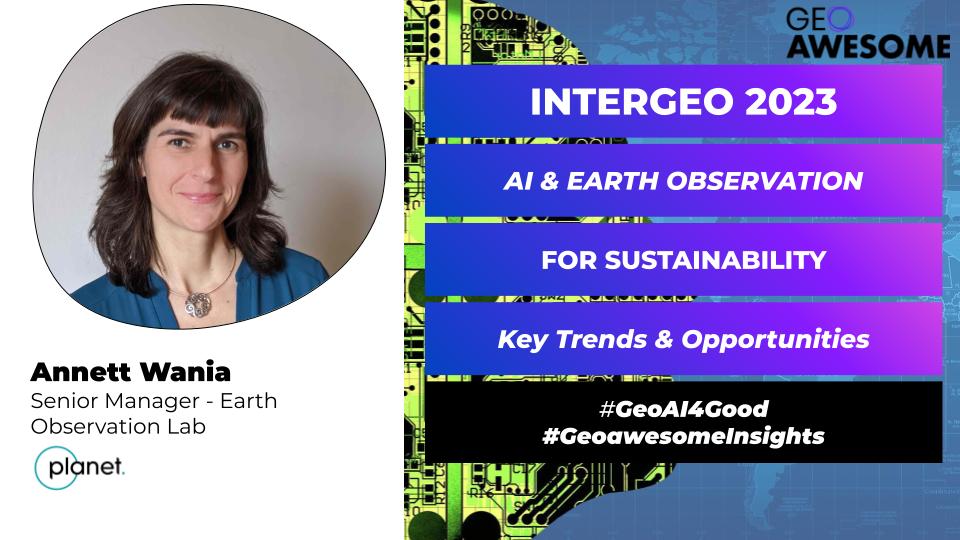 AI & Earth Observation for Sustainability: Key Trends and Opportunities @ INTERGEO 2023 BERLIN