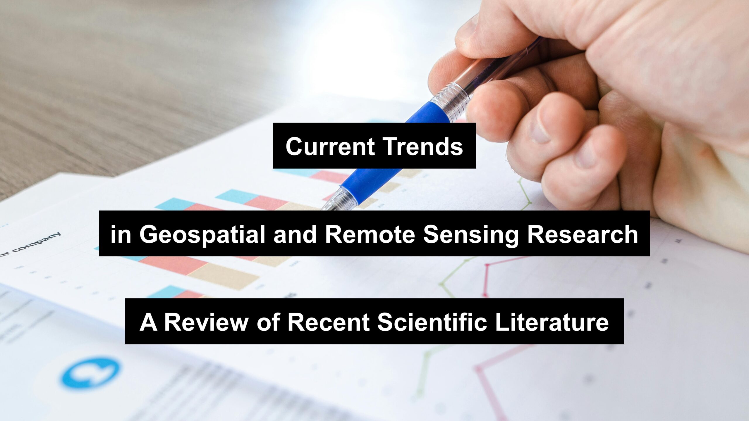 Current Trends in Geospatial and Remote Sensing Research: A Review of Recent Scientific Literature