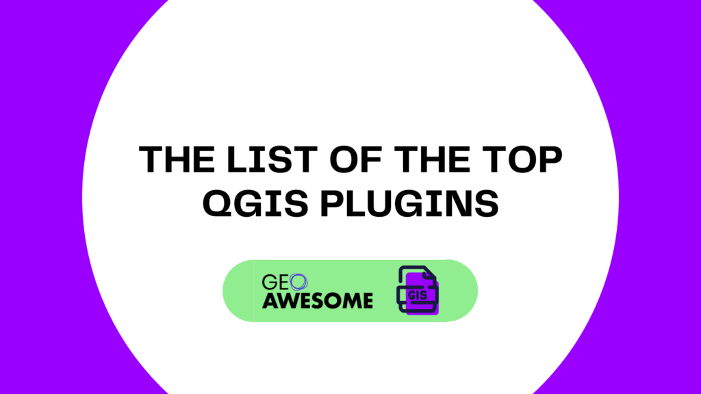 Must-Have QGIS Plugins To Elevate Your Mapping Projects