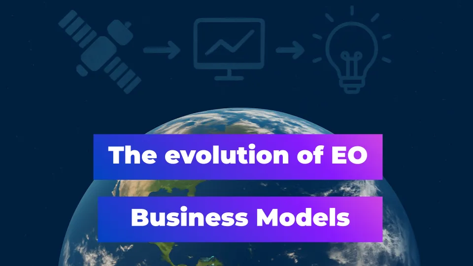 New Earth Observation Business Models: From Price‑Per‑Kilometer to Insights‑as‑a‑Service
