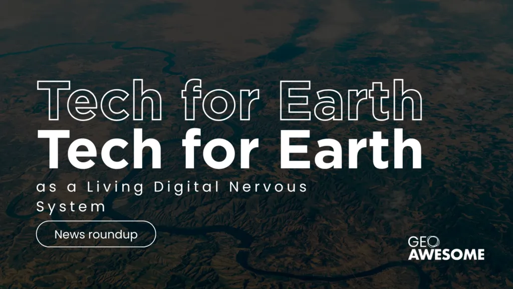 Tech for Earth as a Living Digital Nervous System
