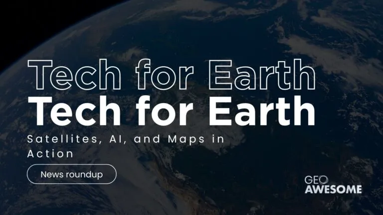 Tech for Earth: Satellites, AI, and Maps in Action