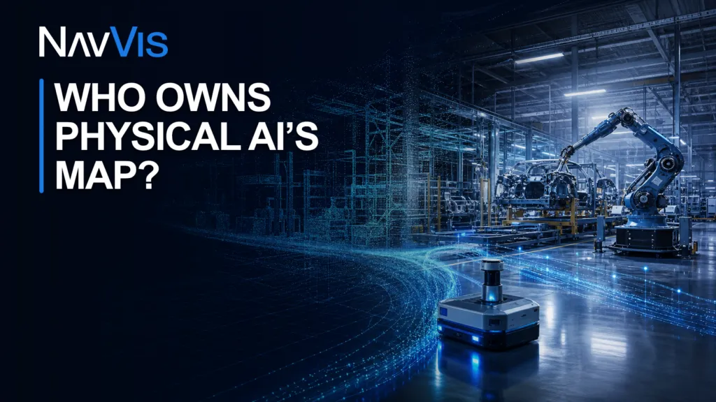 NavVis physical AI spatial data funding analysis